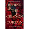 Behind the Crimson Curtain