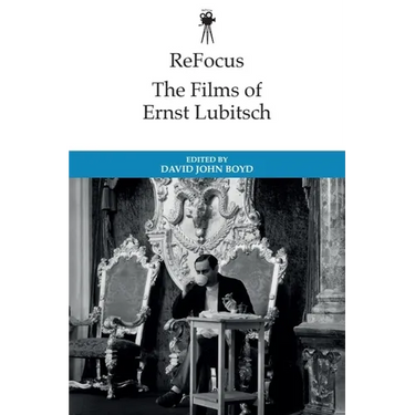 Refocus: The Historical Films of Ernst Lubitsch