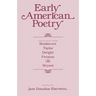Early American Poetry: Selections from Bradstreet, Taylor, Dwight, Freneau, and Bryant