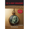 The 24-Hour Turnaround (2nd Edition): How Amazing Entrepreneurs Succeed in Tough Times
