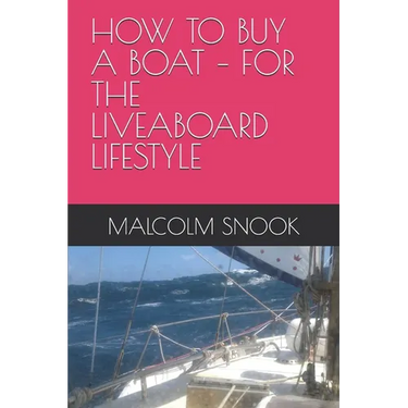 How to Buy a Boat - For the Liveaboard Lifestyle