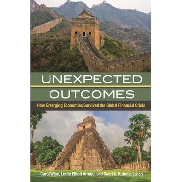 Unexpected Outcomes: How Emerging Economies Survived the Global Financial Crisis