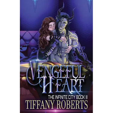 Vengeful Heart (The Infinite City #3)