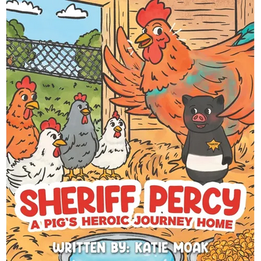 Sheriff Percy: A Pig's Heroic Journey Home