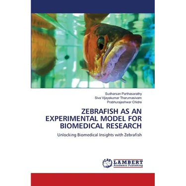 Zebrafish as an Experimental Model for Biomedical Research