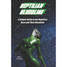 Reptilian Bloodline: A Simple Guide to the Reptilian Race and Their Bloodline