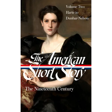 The American Short Story: The Nineteenth Century, Volume 2 (Loa #395)