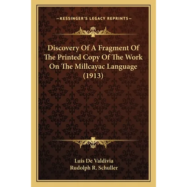 Discovery Of A Fragment Of The Printed Copy Of The Work On The Millcayac Language (1913)