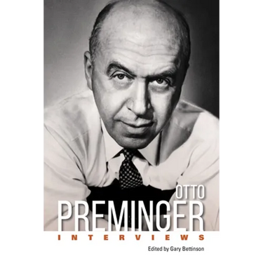 Otto Preminger: Interviews