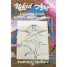 Naked Angel: Love and Truth in Their Misconceptions