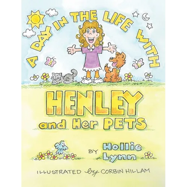 A DAY IN THE LIFE WITH HENLEY and Her PETS