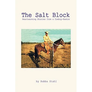 The Salt Block: Heartwarming Stories from a Cowboy-Pastor