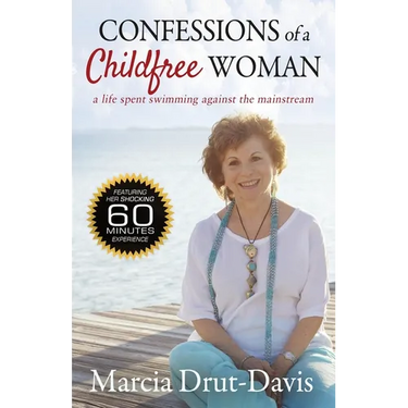 Confessions of a Childfree Woman: A Life Spent Swimming Against the Mainstream