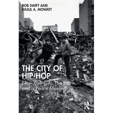 The City of Hip-Hop: New York City, the Bronx, and a Peace Meeting