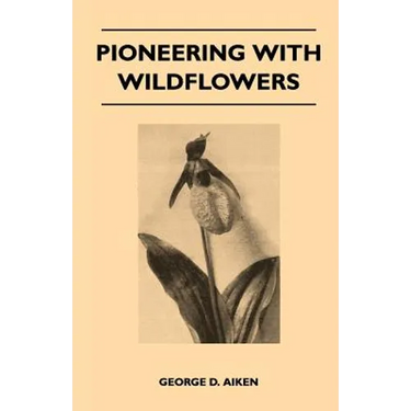 Pioneering With Wildflowers