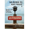 Murder In Key West 1-Murder and Mayhem in Paradise