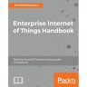 Enterprise Internet of Things Handbook