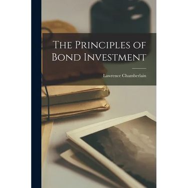 The Principles of Bond Investment