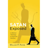 Satan Exposed: A Biblical Theology of Spiritual Warfare