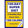 100-Day Super Diet - 1200 Calorie