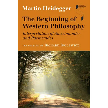 The Beginning of Western Philosophy: Interpretation of Anaximander and Parmenides