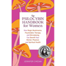 The Psilocybin Handbook for Women: How Magic Mushrooms, Psychedelic Therapy, and Microdosing Can Benefit Your Mental, Physical, and Spiritual Health