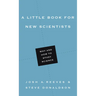 A Little Book for New Scientists: Why and How to Study Science