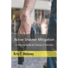 Active Shooter Mitigation: A Training Guide for Houses of Worship