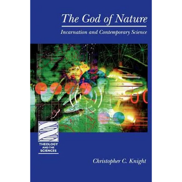The God of Nature: Incarnation and Contemporary Science