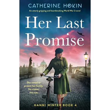 Her Last Promise: An utterly gripping and heartbreaking World War 2 novel
