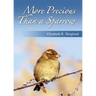 More Precious Than a Sparrow
