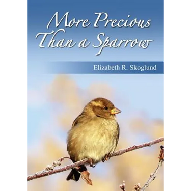 More Precious Than a Sparrow