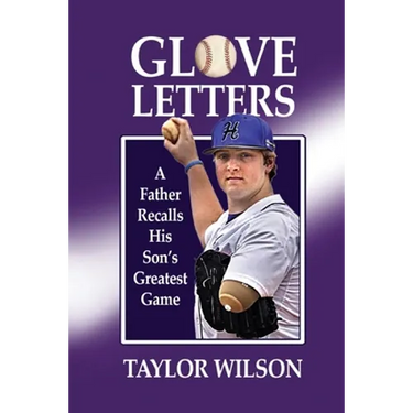 Glove Letters: A Father Recalls His Son's Greatest Game