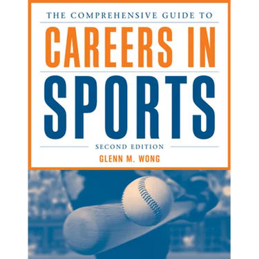 The Comprehensive Guide to Careers in Sports