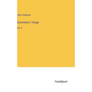 Shoemakers' Village: Vol. II