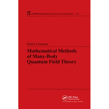 Mathematical Methods of Many-Body Quantum Field Theory