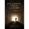 Affectionately...in Jesus and Mary