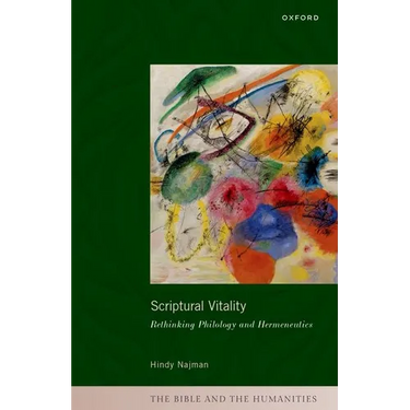 Scriptural Vitality: Rethinking Philology and Hermeneutics