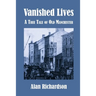 Vanished Lives: A True Tale of Old Manchester