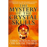 The Mystery of the Crystal Skulls