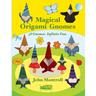 Magical Origami Gnomes: 38 Gnomes. Infinite Fun.