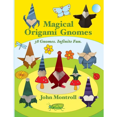Magical Origami Gnomes: 38 Gnomes. Infinite Fun.