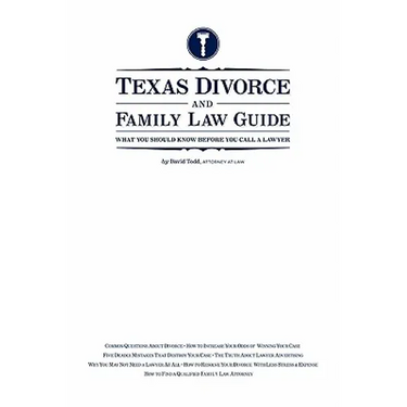 Texas Divorce and Family Law Guide: What You Should Know Before You Call a Lawyer