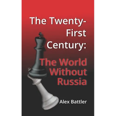 The Twenty-First Century: The World Without Russia