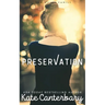 Preservation