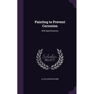 Painting to Prevent Corrosion: With Specifications