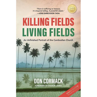Killing Fields, Living Fields: An Unfinished Portrait of the Cambodian Church