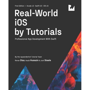 Real-World iOS by Tutorials (First Edition): Professional App Development With Swift