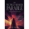 The World Maker Parable