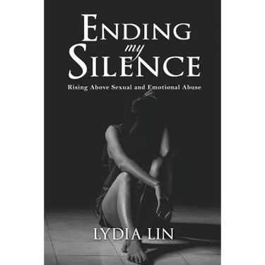 Ending My Silence: Rising Above Sexual and Emotional Abuse